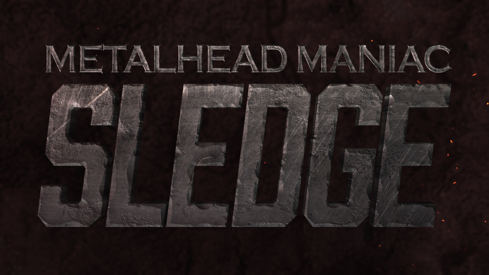 Metal Head Maniac Sledge Joining Future of Honor